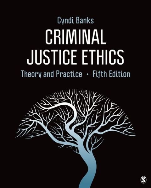 Cover for Cyndi L. Banks · Criminal Justice Ethics: Theory and Practice (Pocketbok) [5 Revised edition] (2019)