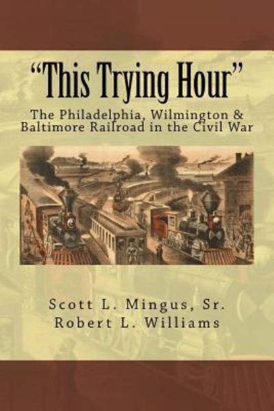 Cover for Robert L Williams · &quot;This Trying Hour&quot; (Paperback Book) (2017)