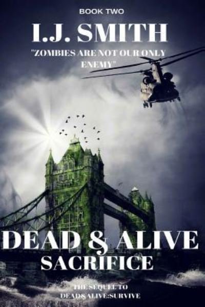 Cover for I J Smith · Dead &amp; Alive Sacrifice (Paperback Bog) (2017)