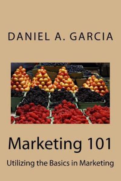 Cover for Daniel Garcia · Marketing 101 (Pocketbok) (2017)