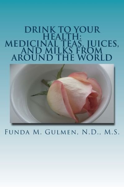 Cover for Funda M Gulmen · Drink to Your Health (Paperback Bog) (2017)