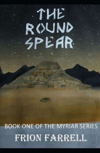 Cover for Frion Farrell · The Round Spear (Paperback Book) (2017)