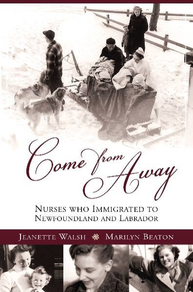 Come from Away - Jeanetter Walsh - Books - Breakwater Books Ltd. - 9781550813593 - November 15, 2011