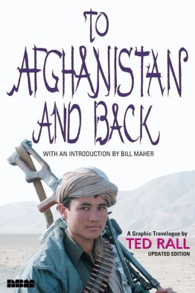 Cover for Ted Rall · To Afghanistan and Back: a Graphic Travelogue (Taschenbuch) [Updated edition] (2003)