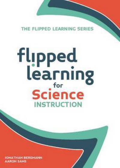 Cover for Jonathan Bergmann · Flipped Learning for Science Instruction (Paperback Book) (2015)