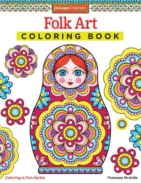 Cover for Thaneeya McArdle · Folk Art Coloring Book - Coloring is Fun (Paperback Book) [Clr edition] (2015)