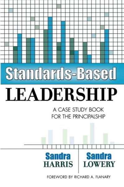 Cover for Sandra Harris · Standards-Based Leadership: A Case Study Book for the Principalship (Paperback Book) (2003)