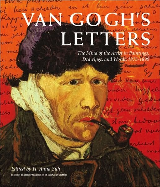 Cover for H. Anna Suh · Van Gogh's Letters: The Mind of the Artist in Paintings, Drawings, and Words, 1875-1890 (Paperback Book) (2011)
