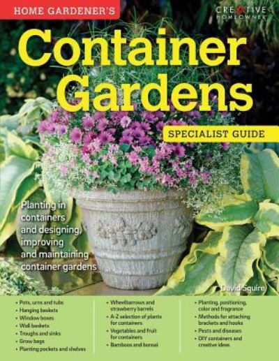 Home Gardener's Container Gardens - David Squire - Books - Fox Chapel Publishing - 9781580117593 - March 1, 2016