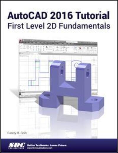 Cover for Randy Shih · AutoCAD 2016 Tutorial First Level 2D Fundamentals (Paperback Book) (2015)