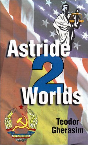Cover for Teodor Gherasim · Astride Two Worlds (Paperback Book) (2000)