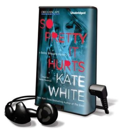 Cover for Kate White · So Pretty It Hurts (N/A) (2012)