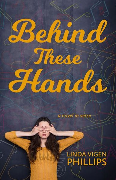 Cover for Linda Vigen Phillips · Behind These Hands (Pocketbok) (2018)