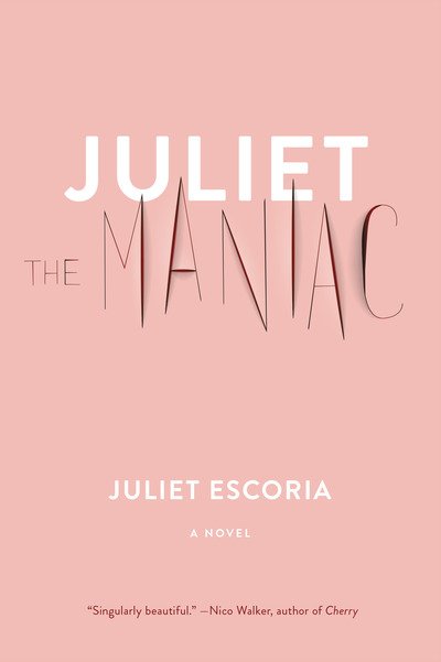 Cover for Juliet Escoria · Juliet The Maniac (Paperback Book) (2019)