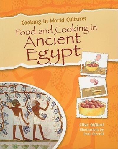 Cover for Clive Gifford · Food and cooking in ancient Egypt (Buch) (2010)