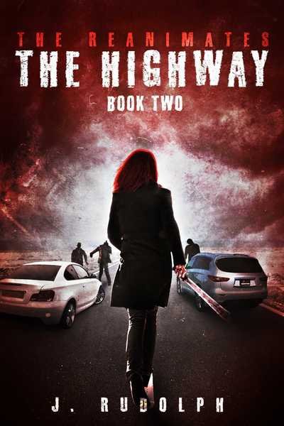 Cover for J. Rudolph · The Highway - The Reanimates (Paperback Book) (2016)