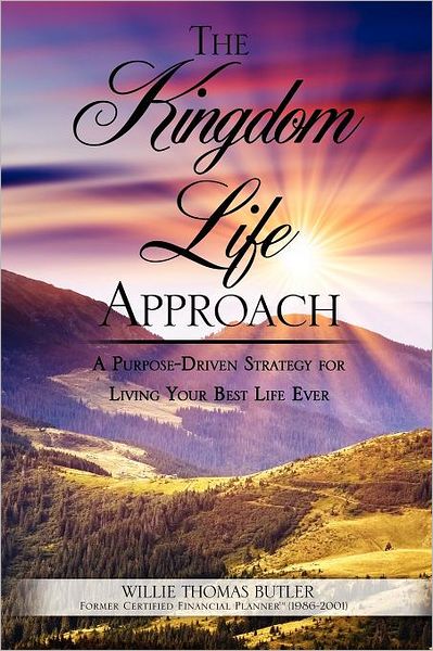 Cover for Willie Thomas Butler · The Kingdom Life Approach (Paperback Book) (2011)