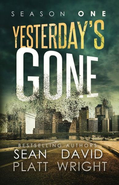 Yesterday's Gone Season One - Sean Platt - Książki - Sterling & Stone - 9781629551593 - 28 lutego 2023