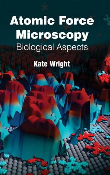 Cover for Kate Wright · Atomic Force Microscopy: Biological Aspects (Hardcover Book) (2015)