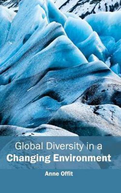 Cover for Anne Offit · Global Diversity in a Changing Environment (Gebundenes Buch) (2015)