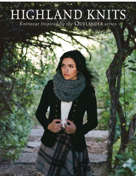 Cover for Interweave · Highland Knits: Knitwear Inspired by the Outlander Series (Paperback Book) (2016)