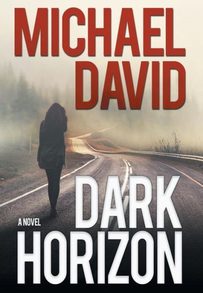 Cover for Michael David · Dark Horizon (Hardcover Book) (2019)