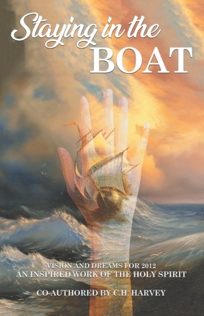 Cover for C H Harvey · Staying in the Boat (Paperback Book) (2021)
