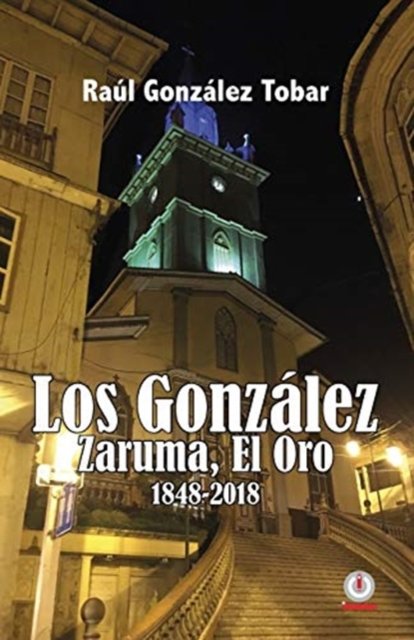 Cover for Raul Gonzalez Tobar · Los Gonzalez (Paperback Bog) (2018)