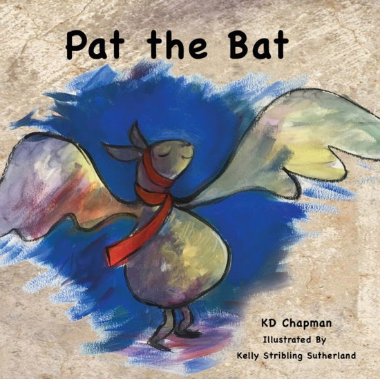 Cover for K D Chapman · Pat the Bat (Paperback Book) (2016)