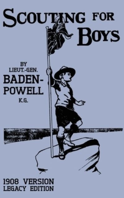 Scouting For Boys 1908 Version - Robert Baden-Powell - Books - Doublebit Press - 9781643890593 - January 5, 2020