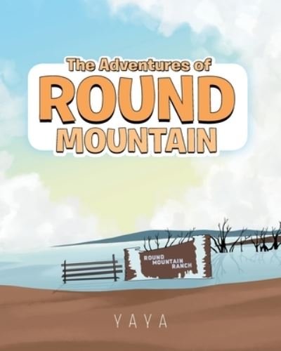 Cover for Yaya · The Adventures of Round Mountain (Paperback Book) (2019)