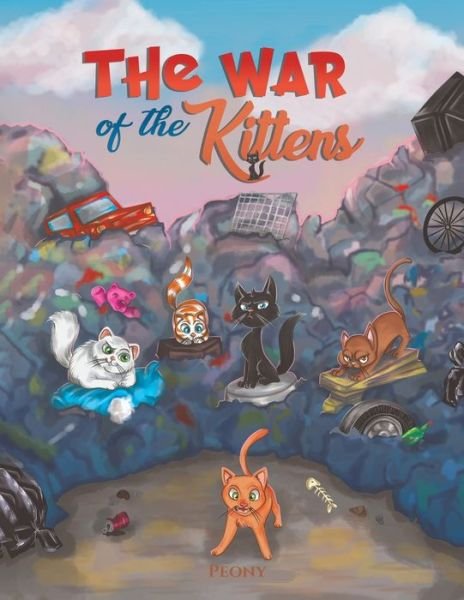 Cover for Peony · The War of the Kittens (Paperback Book) (2019)