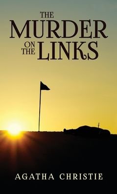 Cover for Agatha Christie · The Murder on the Links (Innbunden bok) (2020)