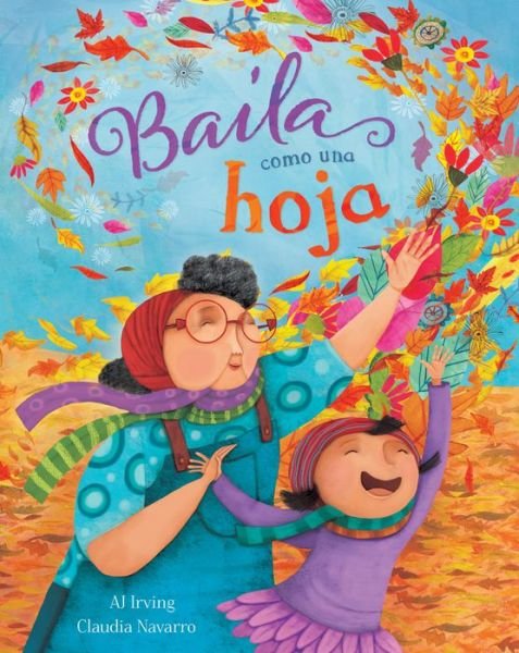 Cover for AJ Irving · Baila Como Una Hoja (Pocketbok) (2020)