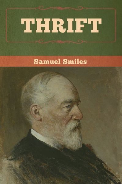Thrift - Samuel Smiles - Books - LIGHTNING SOURCE UK LTD - 9781647991593 - February 24, 2020