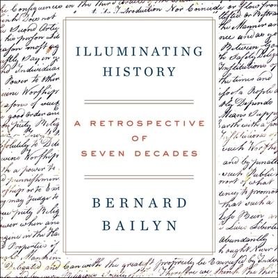 Cover for Bernard Bailyn · Illuminating History (CD) (2020)