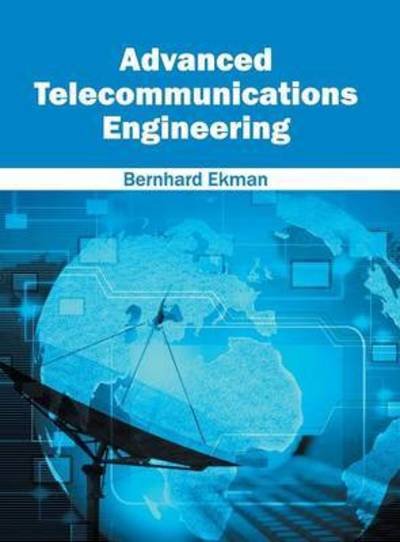 Cover for Bernhard Ekman · Advanced Telecommunications Engineering (Hardcover Book) (2016)