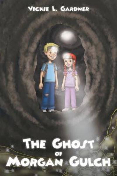 Cover for Vickie L Gardner · The Ghost of Morgan Gulch (Paperback Book) (2023)