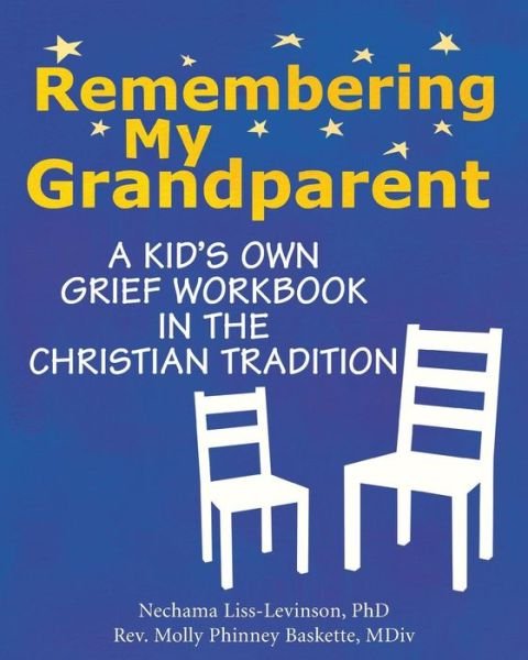 Cover for Nechama Liss-Levinson · Remembering My Grandparent: A Kid's Own Grief Workbook in the Christian Tradition (Pocketbok) (2006)
