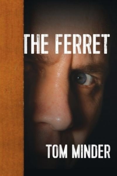 Cover for Tom Minder · The Ferret (Paperback Book) (2021)