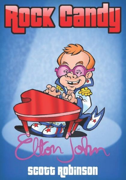 Elton John - Scott Robinson - Books - Independently Published - 9781696894593 - October 1, 2019