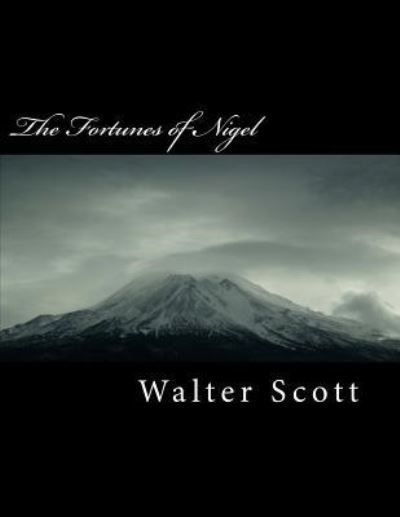 Cover for Walter Scott · The Fortunes of Nigel (Paperback Bog) (2018)