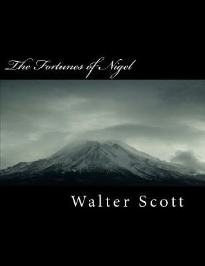 Cover for Walter Scott · The Fortunes of Nigel (Taschenbuch) (2018)