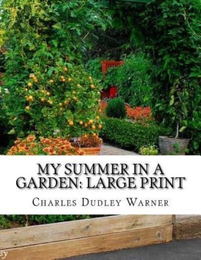 Cover for Charles Dudley Warner · My Summer in a Garden (Paperback Book) (2018)