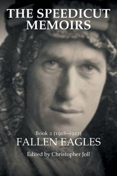 Cover for Christopher Joll · The Speedicut Memoirs: Book 2 (1918-1923): Fallen Eagles (Paperback Book) (2019)