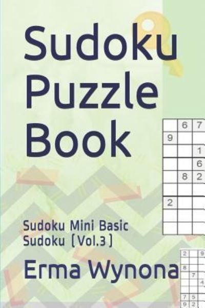 Cover for Erma Wynona · Sudoku Puzzle Book (Paperback Book) (2018)