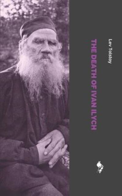 Cover for Lev Tolstoy · The Death of Ivan Ilych (Paperback Book) (2018)