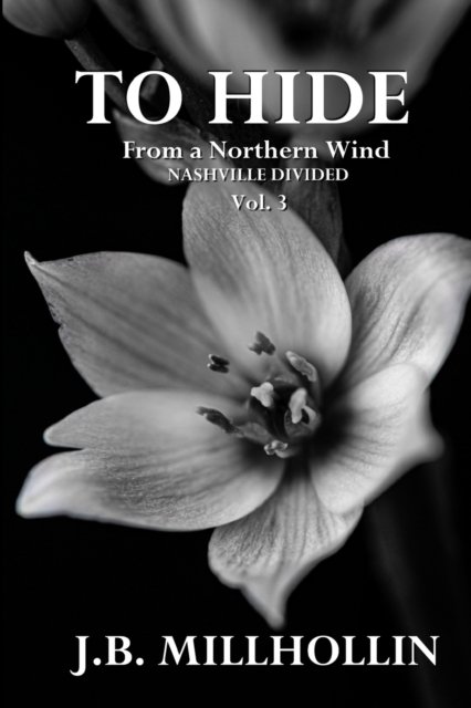 Cover for J B Millhollin · To Hide From a Northern Wind (Paperback Book) (2021)