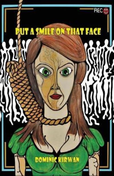 Cover for Dominic Kirwan · Put a Smile On That Face (Paperback Bog) (2016)