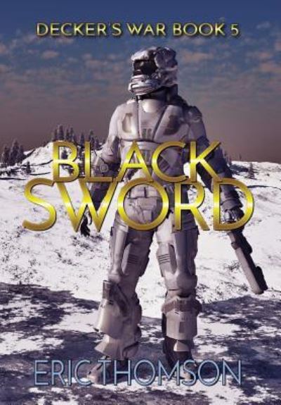 Cover for Eric Thomson · Black Sword (Hardcover Book) (2018)